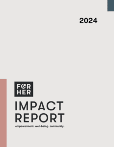 For Her 2024 Impact Report PNG